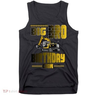 Big Bro Brother Birthday Crew Party Excavator Tank Top