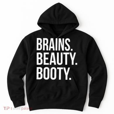 Brains. Beauty. Booty. Cute Funny Workout Hoodie