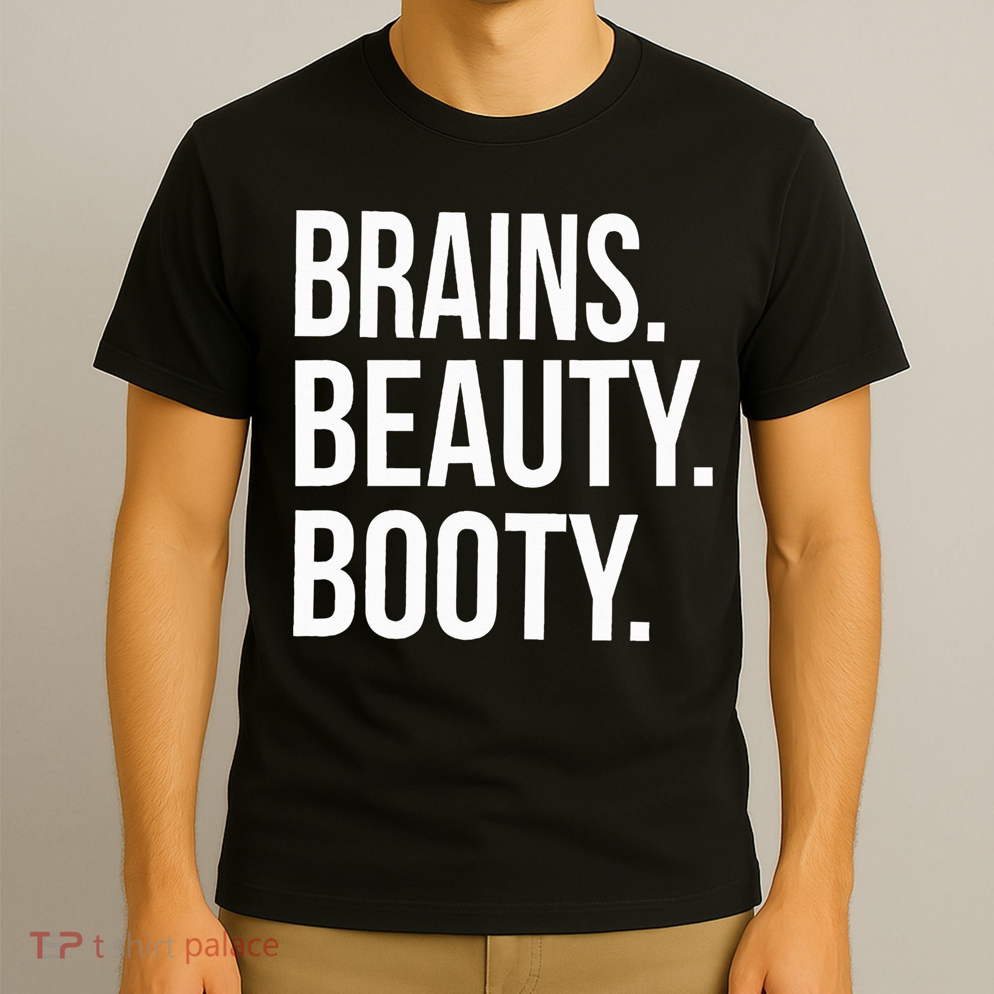 Brains. Beauty. Booty. Cute Funny Workout T-Shirt