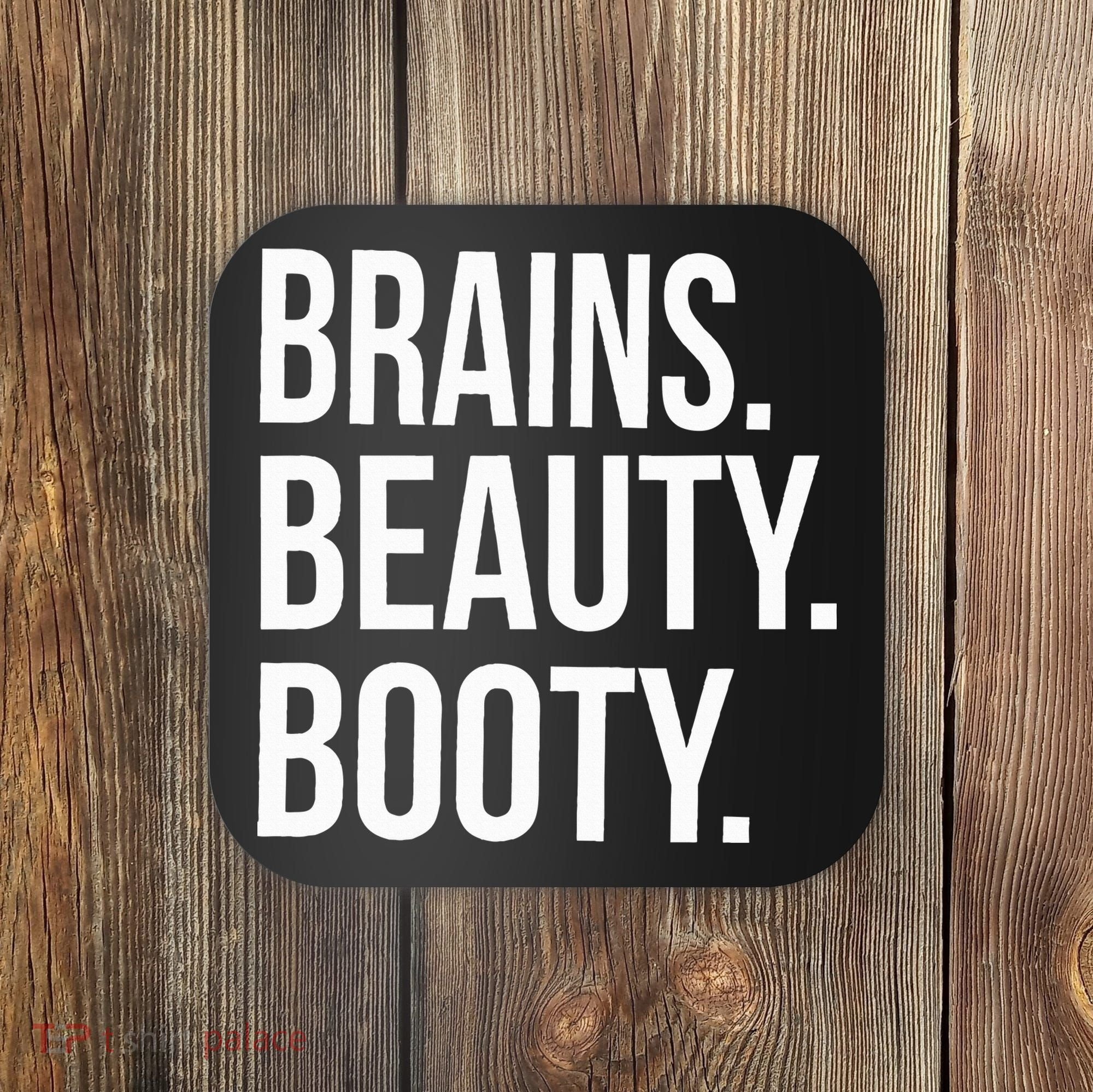 Brains. Beauty. Booty. Cute Funny Workout Coaster