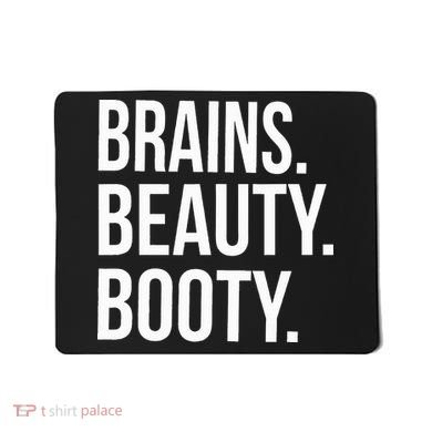 Brains. Beauty. Booty. Cute Funny Workout Mousepad