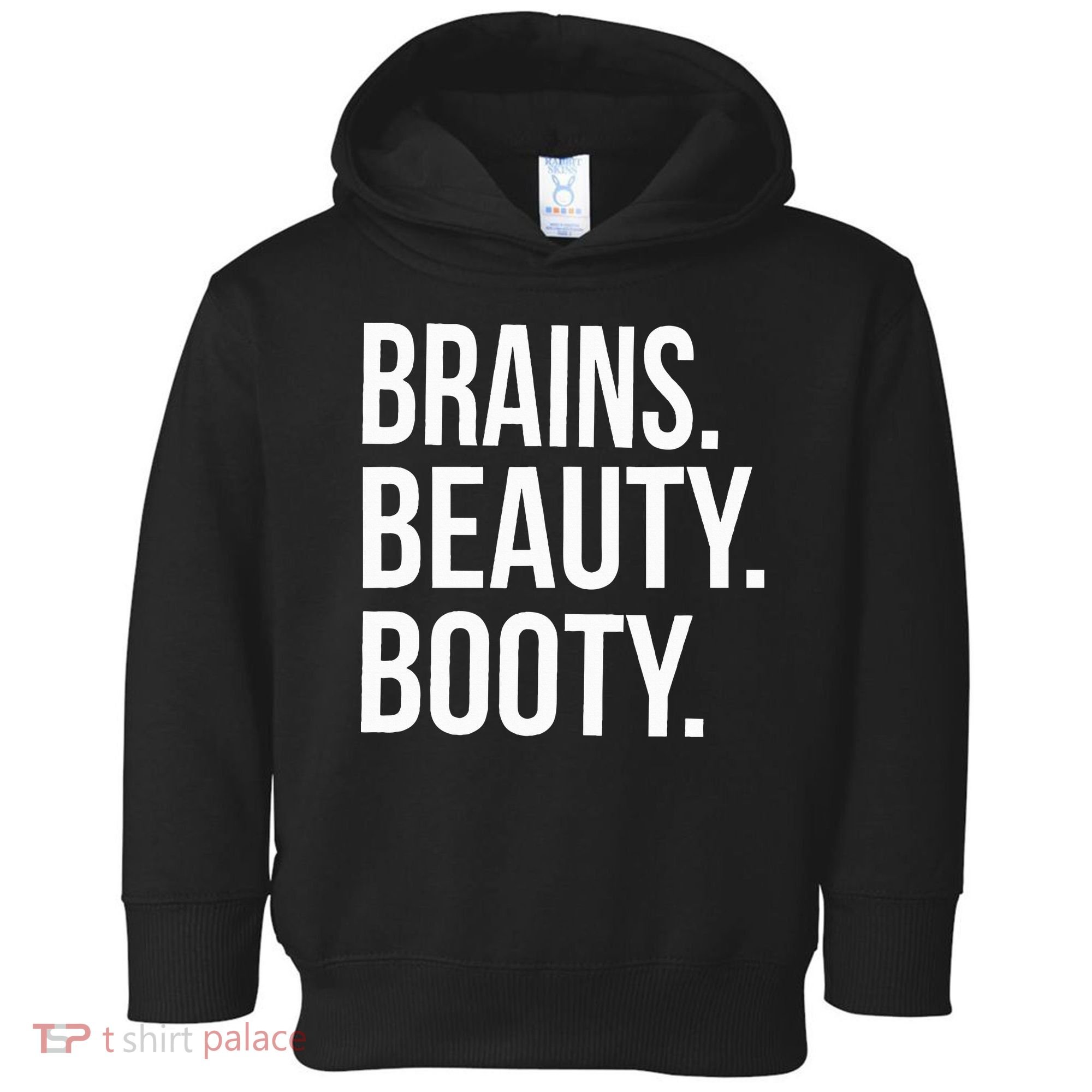 Brains. Beauty. Booty. Cute Funny Workout Toddler Hoodie