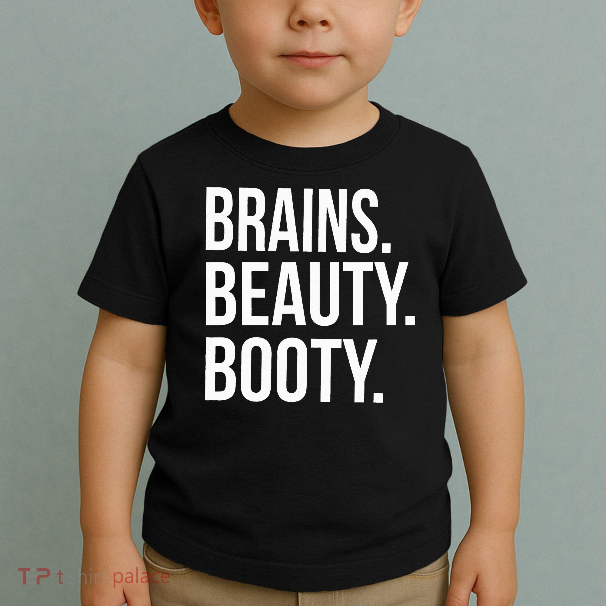 Brains. Beauty. Booty. Cute Funny Workout Toddler T-Shirt