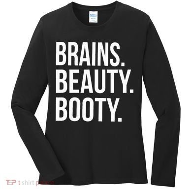 Brains. Beauty. Booty. Cute Funny Workout Women's Long Sleeve Shirt