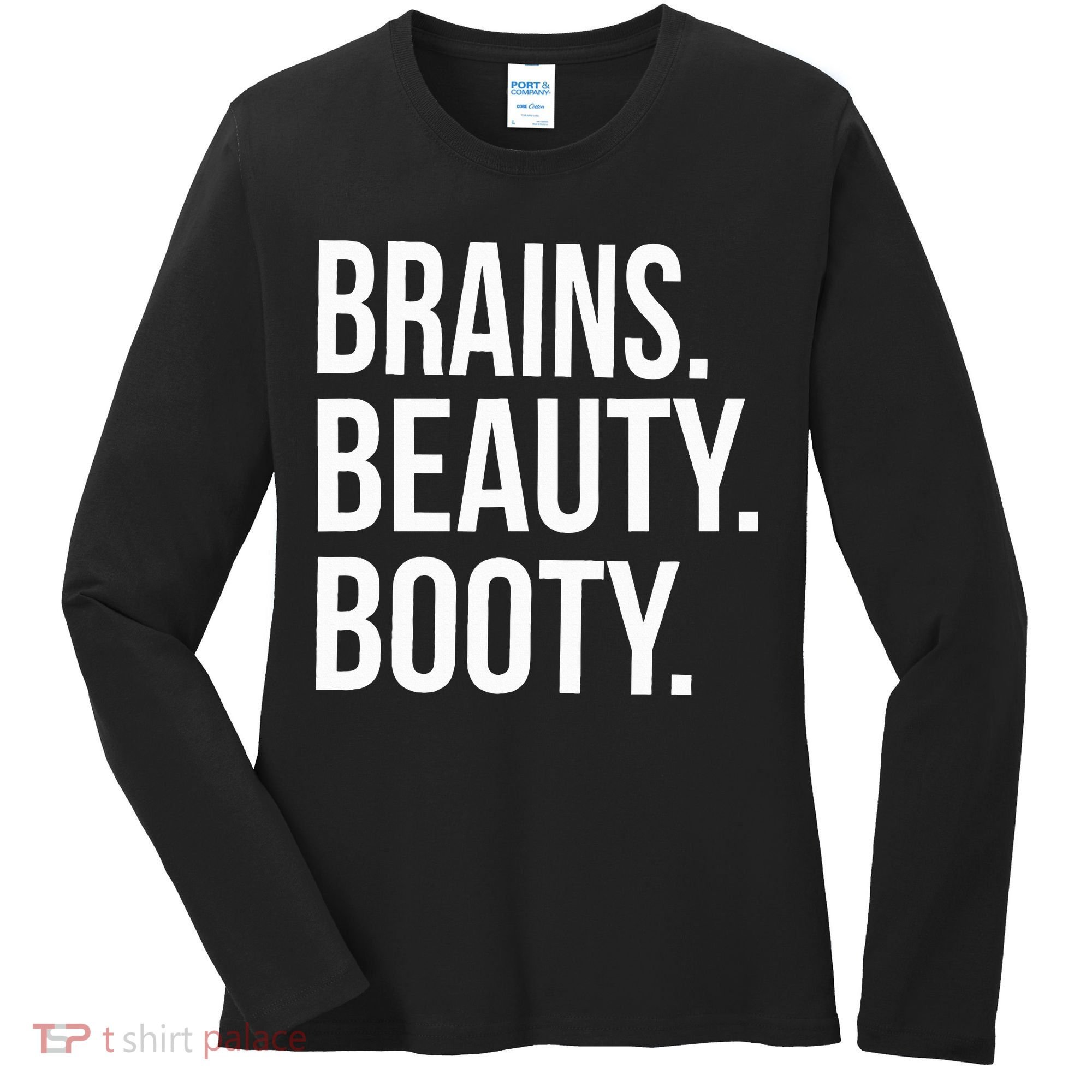 Brains. Beauty. Booty. Cute Funny Workout Women's Long Sleeve Shirt