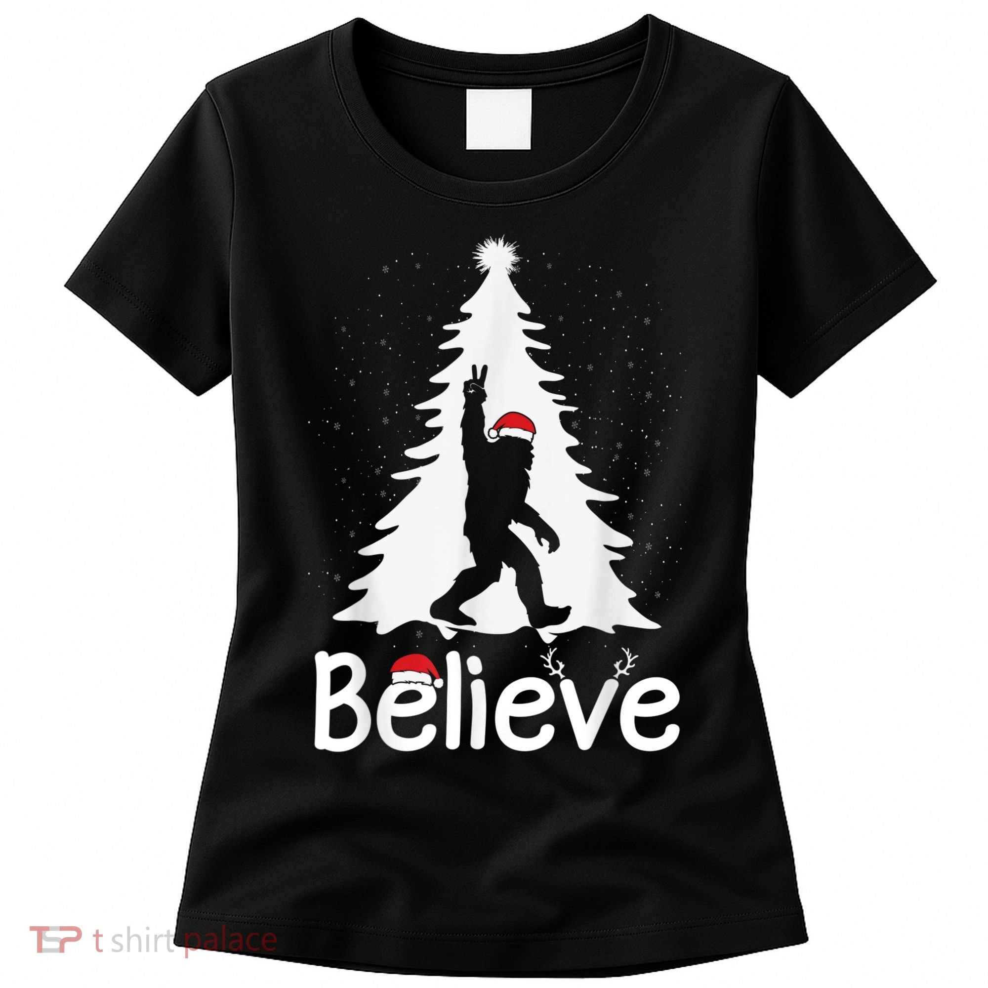 Believe Bigfoot Christmas Yetti Funny Xmas Tree Sasquatch Women's T-Shirt