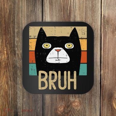 Bruh Black Cat Funny Saying Slang Women Coaster