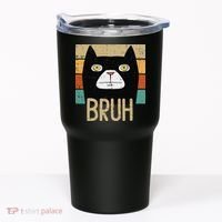 Bruh Black Cat Funny Saying Slang Women Tumbler thumb 0