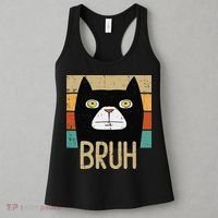 Bruh Black Cat Funny Saying Slang Women Women's Tank Top thumb 3
