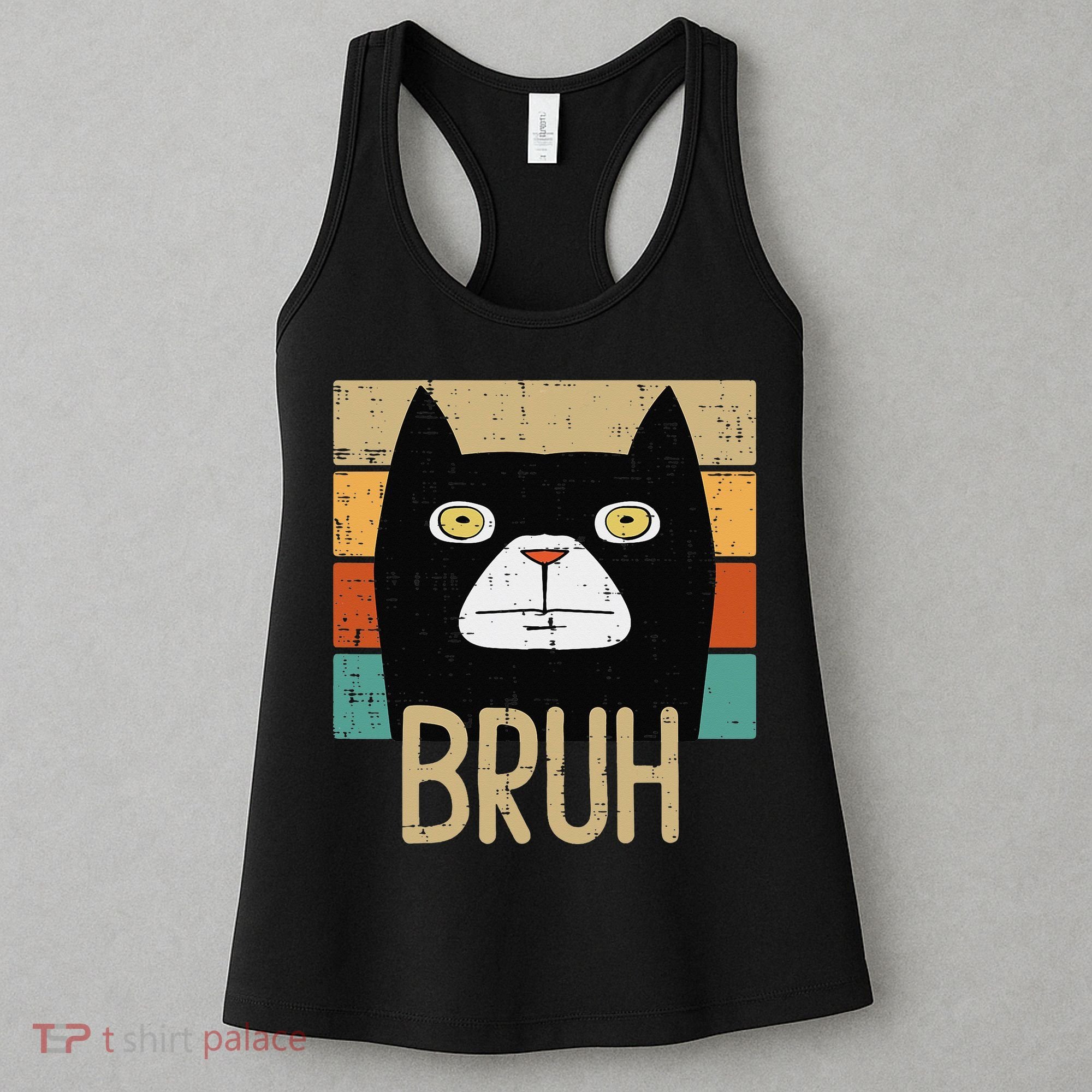 Bruh Black Cat Funny Saying Slang Women Women's Tank Top