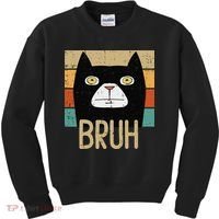 Bruh Black Cat Funny Saying Slang Women Kids Sweatshirt thumb 0