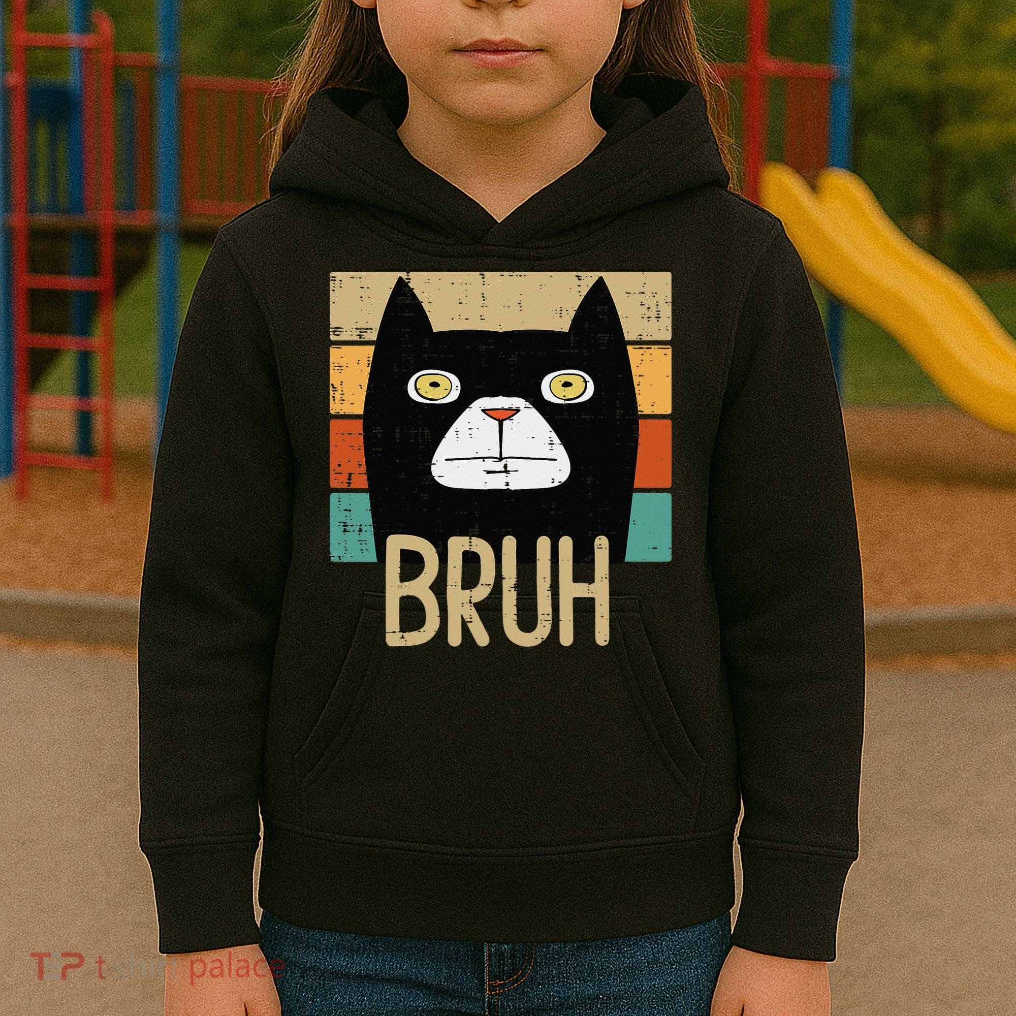 Bruh Black Cat Funny Saying Slang Women Kids Hoodie