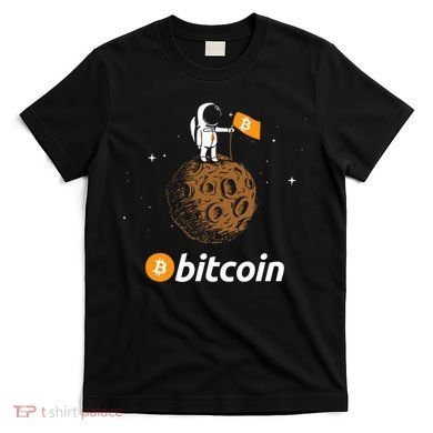 Bitcoin Btc Crypto To The Moon Featuring Astronaut T-Shirt