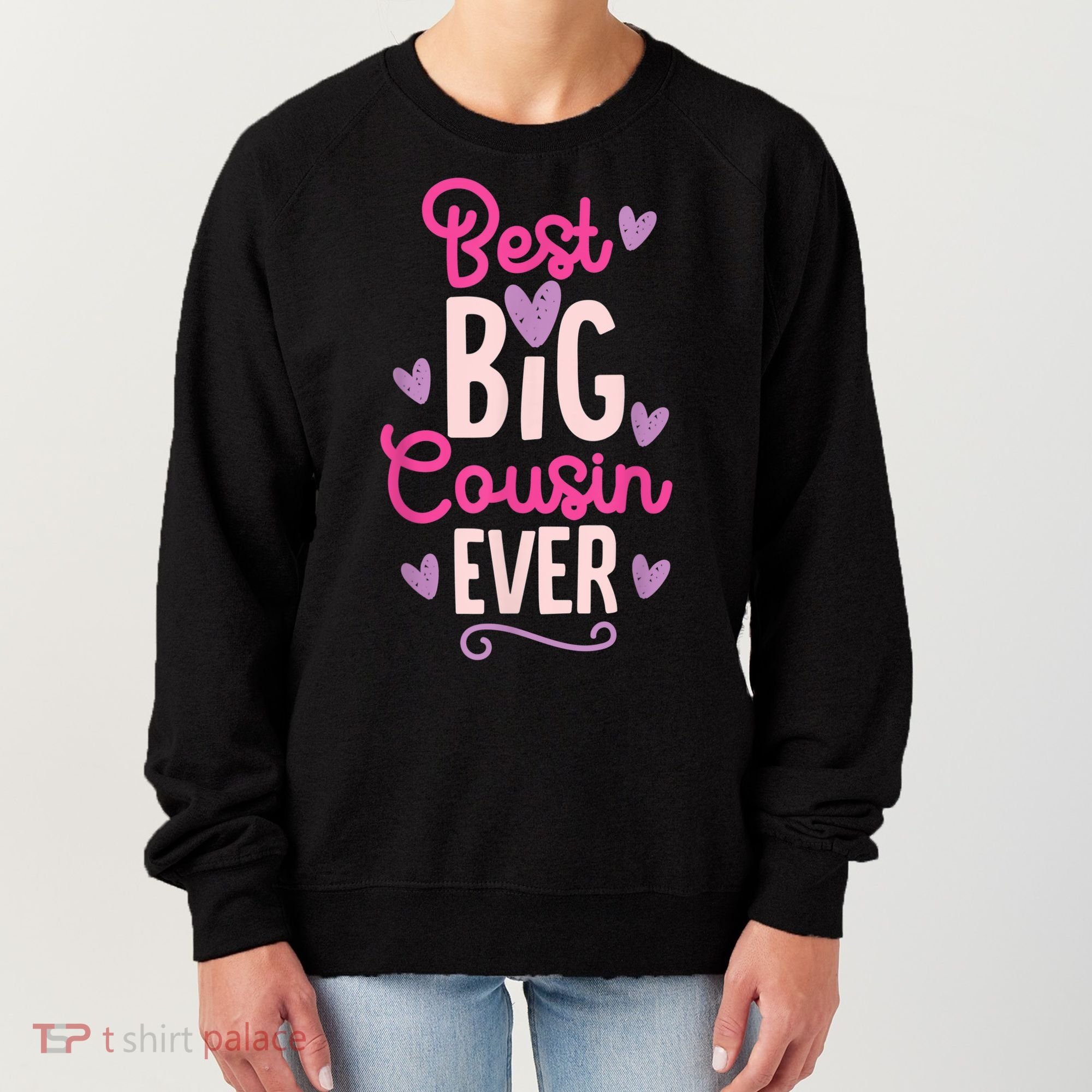 Best Big Cousin Ever For Girls And Boys Women's Sweatshirt