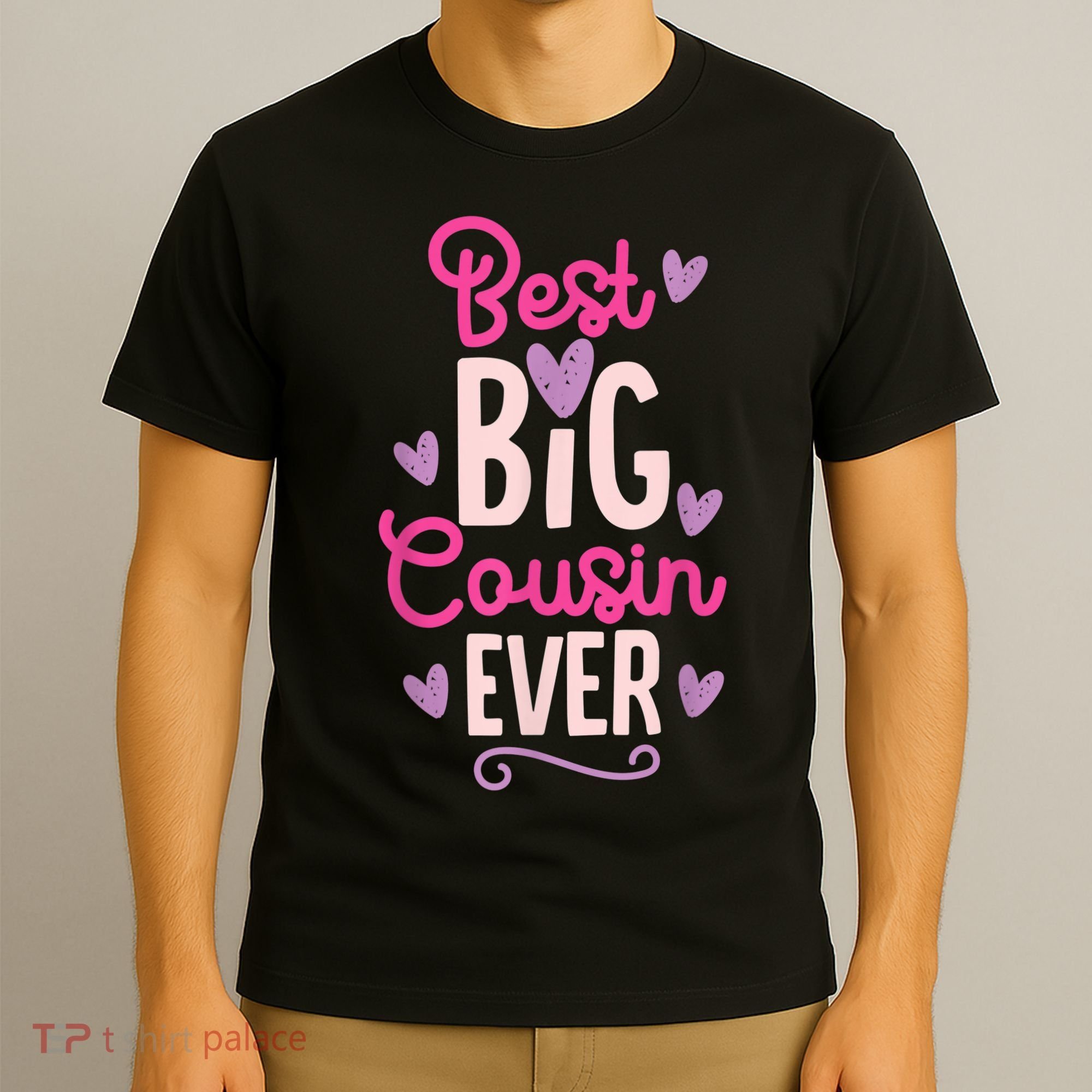 Best Big Cousin Ever For Girls And Boys T-Shirt