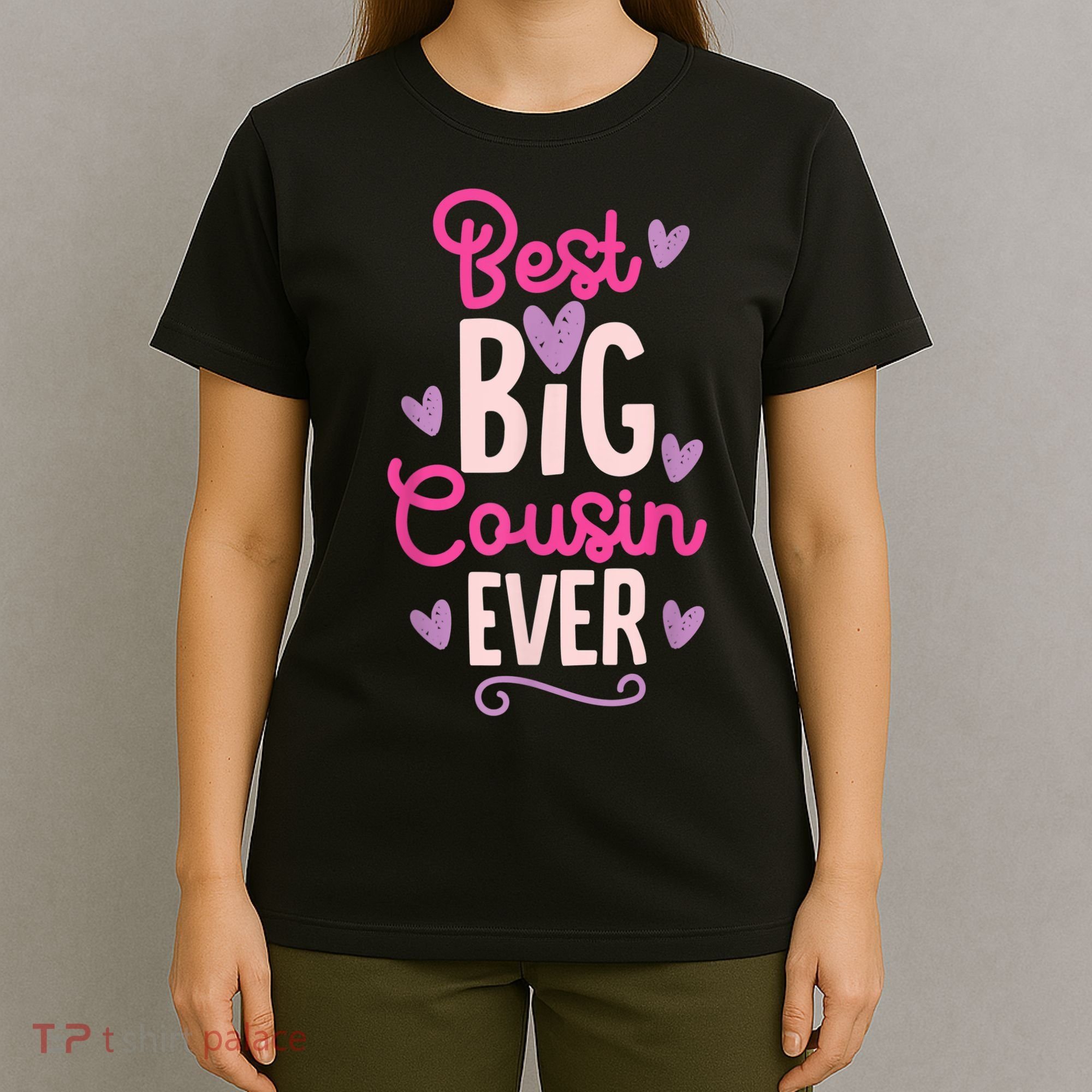 Best Big Cousin Ever For Girls And Boys T-Shirt