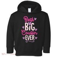 Best Big Cousin Ever For Girls And Boys Toddler Hoodie thumb 0