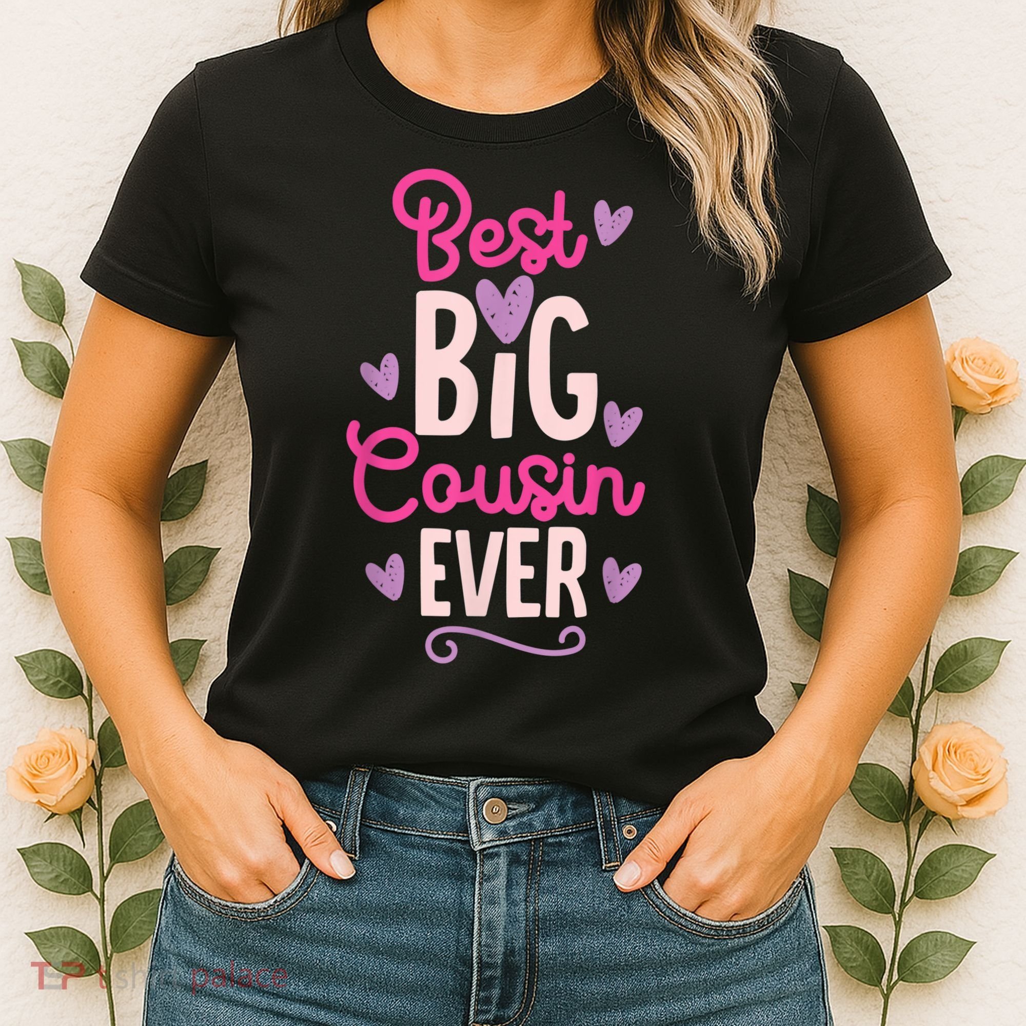 Best Big Cousin Ever For Girls And Boys Women's T-Shirt