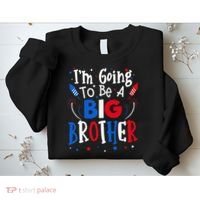 Big Brother Cute 4th of July Pregnancy announcement Gift Sweatshirt thumb 2
