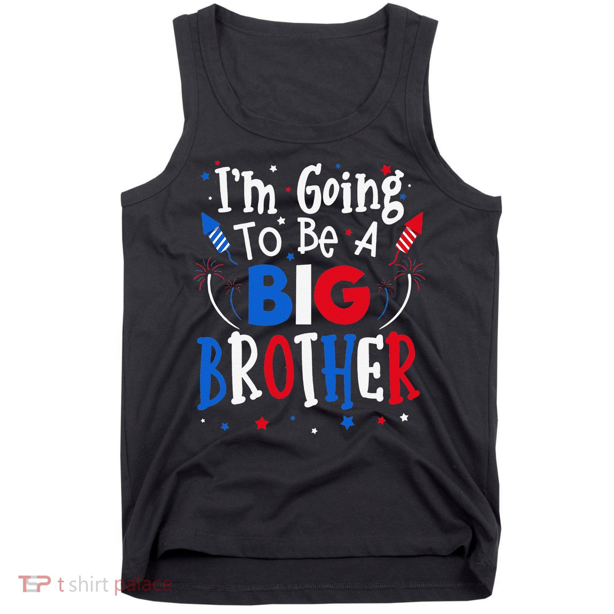 Big Brother Cute 4th of July Pregnancy announcement Gift Tank Top