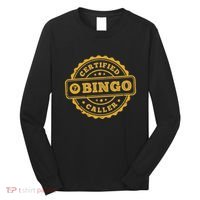 Bingo Bingo Caller Certified Funny Bingo Long Sleeve Shirt thumb 0