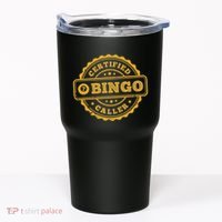 Bingo Bingo Caller Certified Funny Bingo Tumbler thumb 0