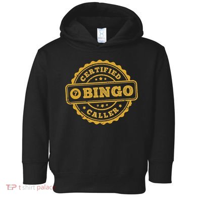 Bingo Bingo Caller Certified Funny Bingo Toddler Hoodie