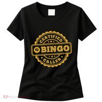 Bingo Bingo Caller Certified Funny Bingo Women's T-Shirt thumb 0