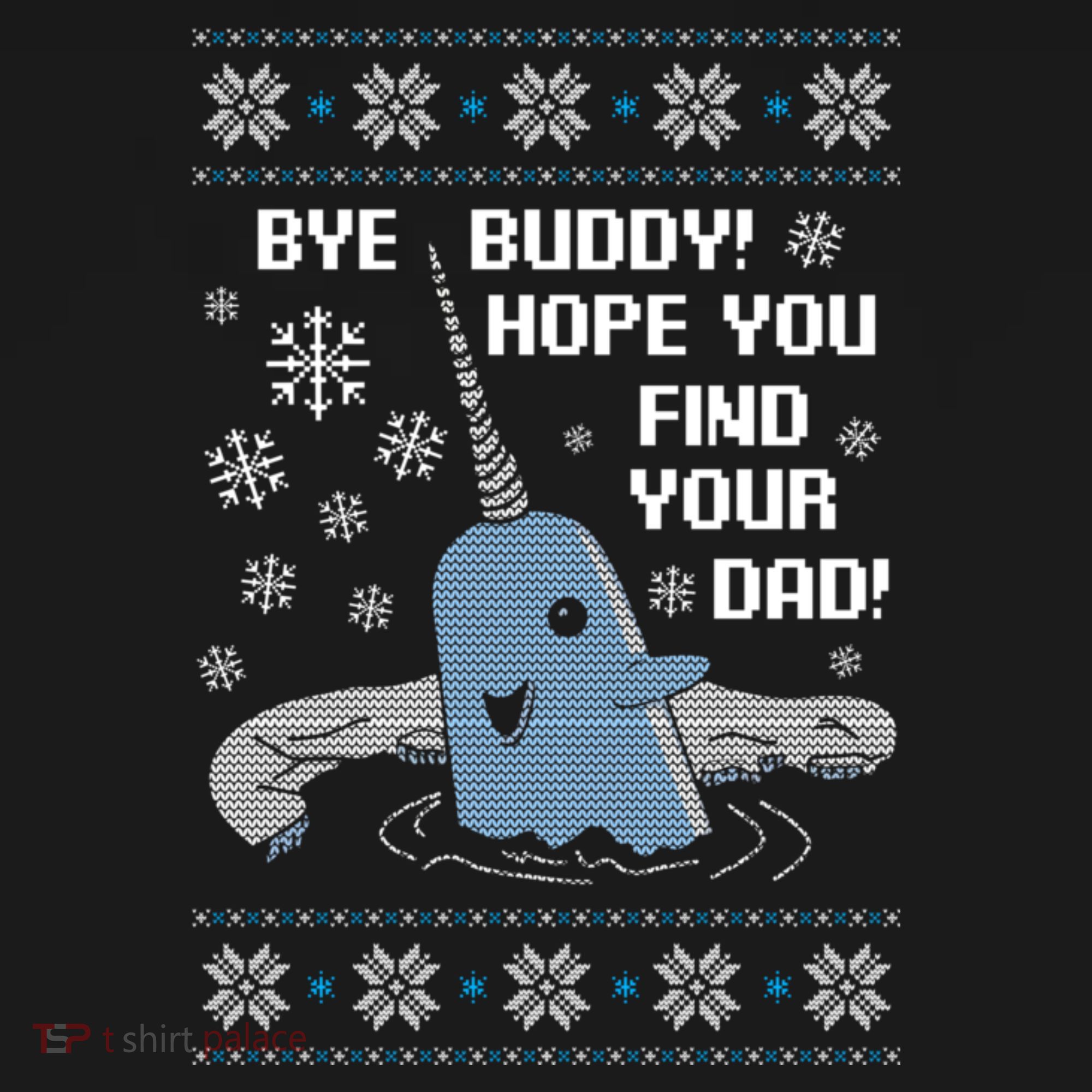 Bye Buddy Christmas , Hope You Find Your Dad Elf Narwhal Mousepad