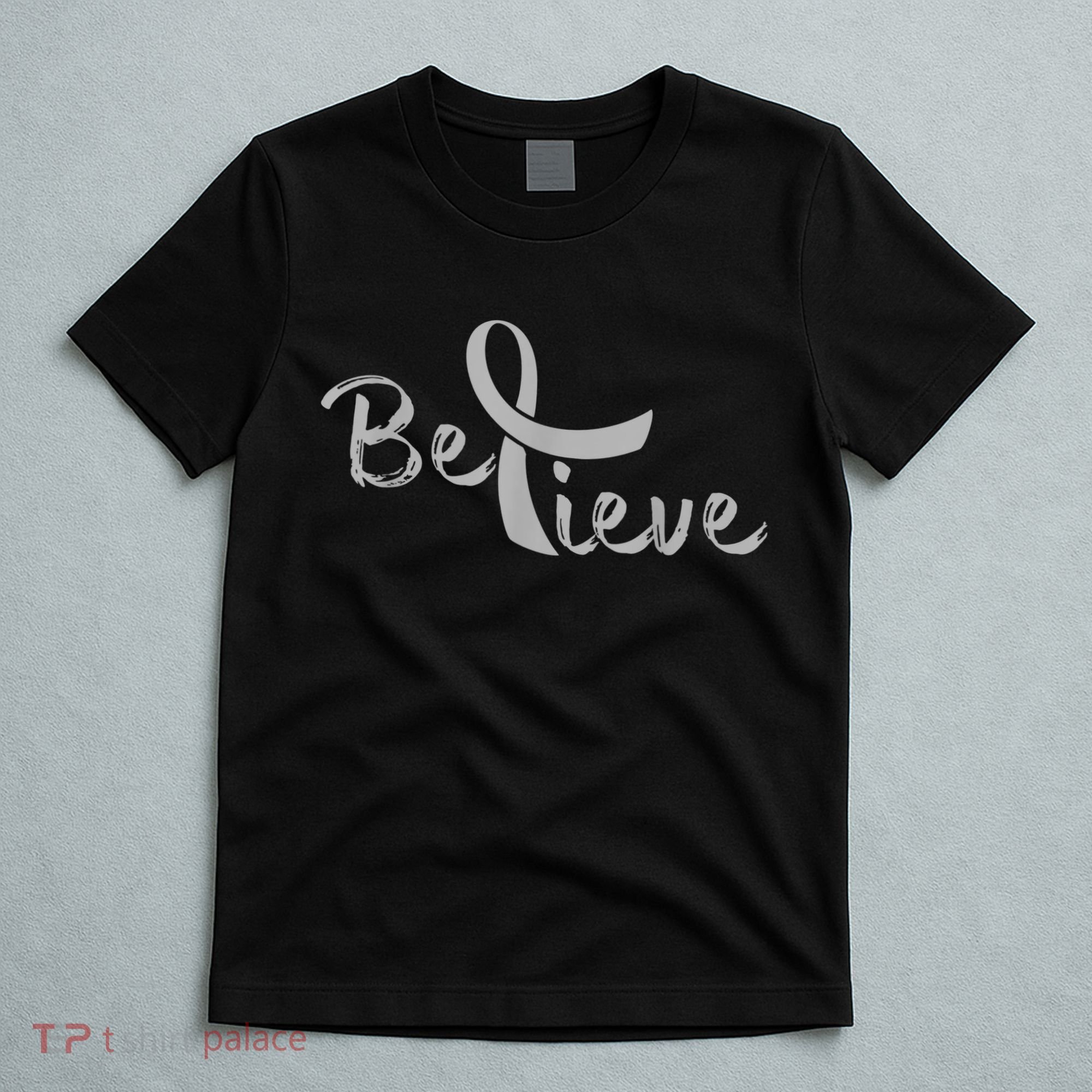 Believe Brain Cancer Brain Cancer Support T-Shirt