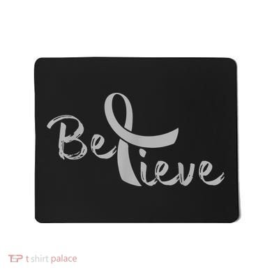 Believe Brain Cancer Brain Cancer Support Mousepad