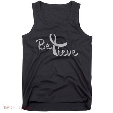 Believe Brain Cancer Brain Cancer Support Tank Top