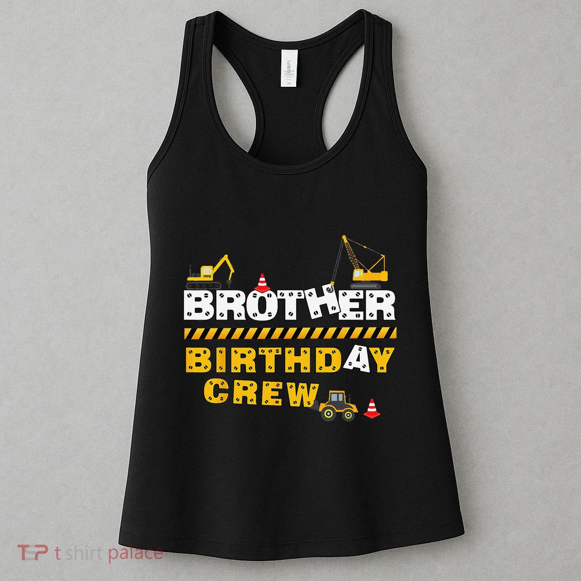 Brother Birthday Crew Construction Family Birthday Party Women's Tank Top