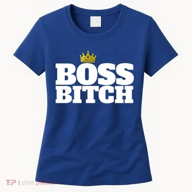 Boss Bitch Cute Gift Women's T-Shirt