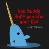 Bye Buddy Christmas  Hope You Find Your Dad Elf Narwhal Coaster thumb 2