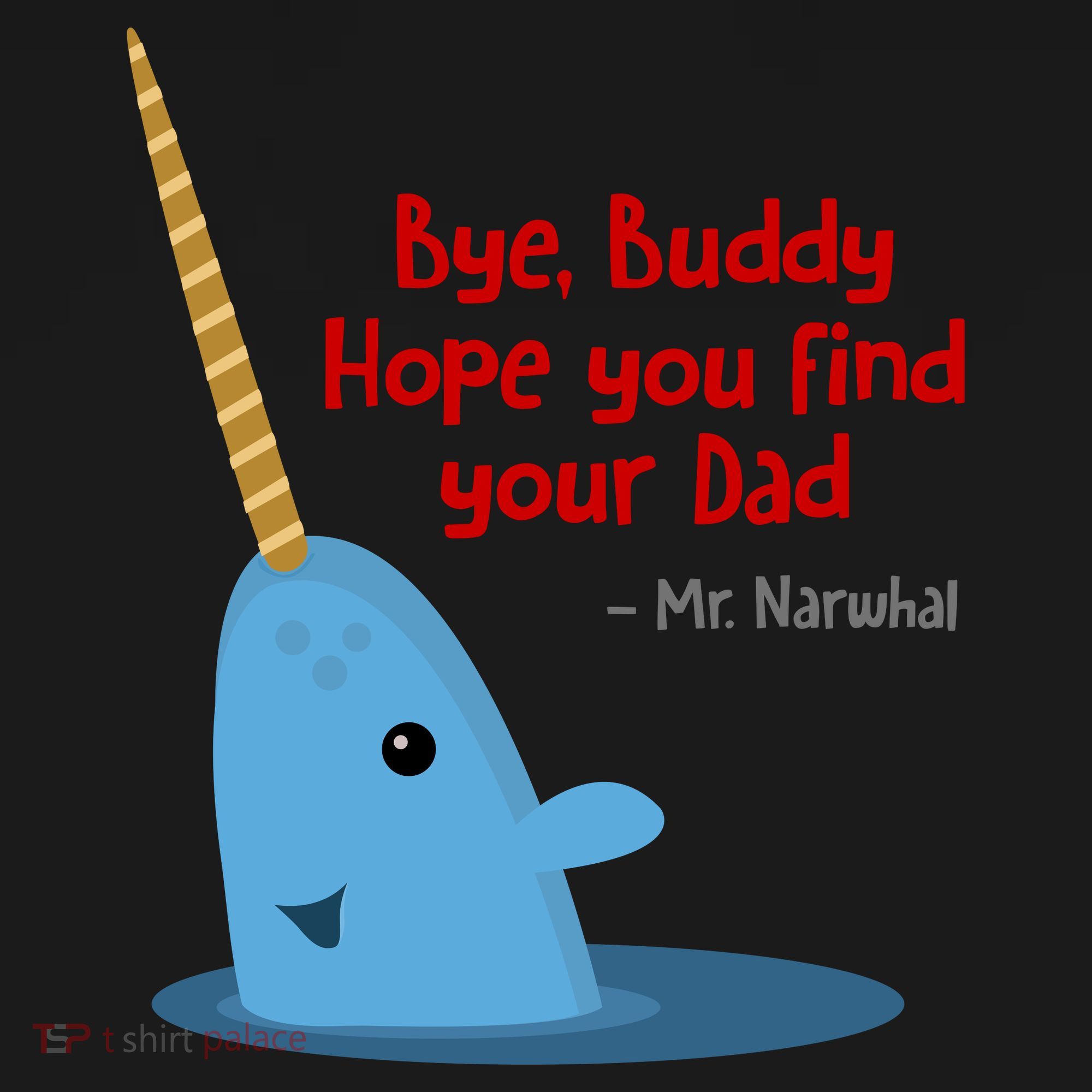 Bye Buddy Christmas  Hope You Find Your Dad Elf Narwhal Coaster
