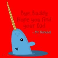 Bye Buddy Christmas  Hope You Find Your Dad Elf Narwhal Santa Hat thumb 1