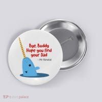 Bye Buddy Christmas  Hope You Find Your Dad Elf Narwhal Button thumb 0