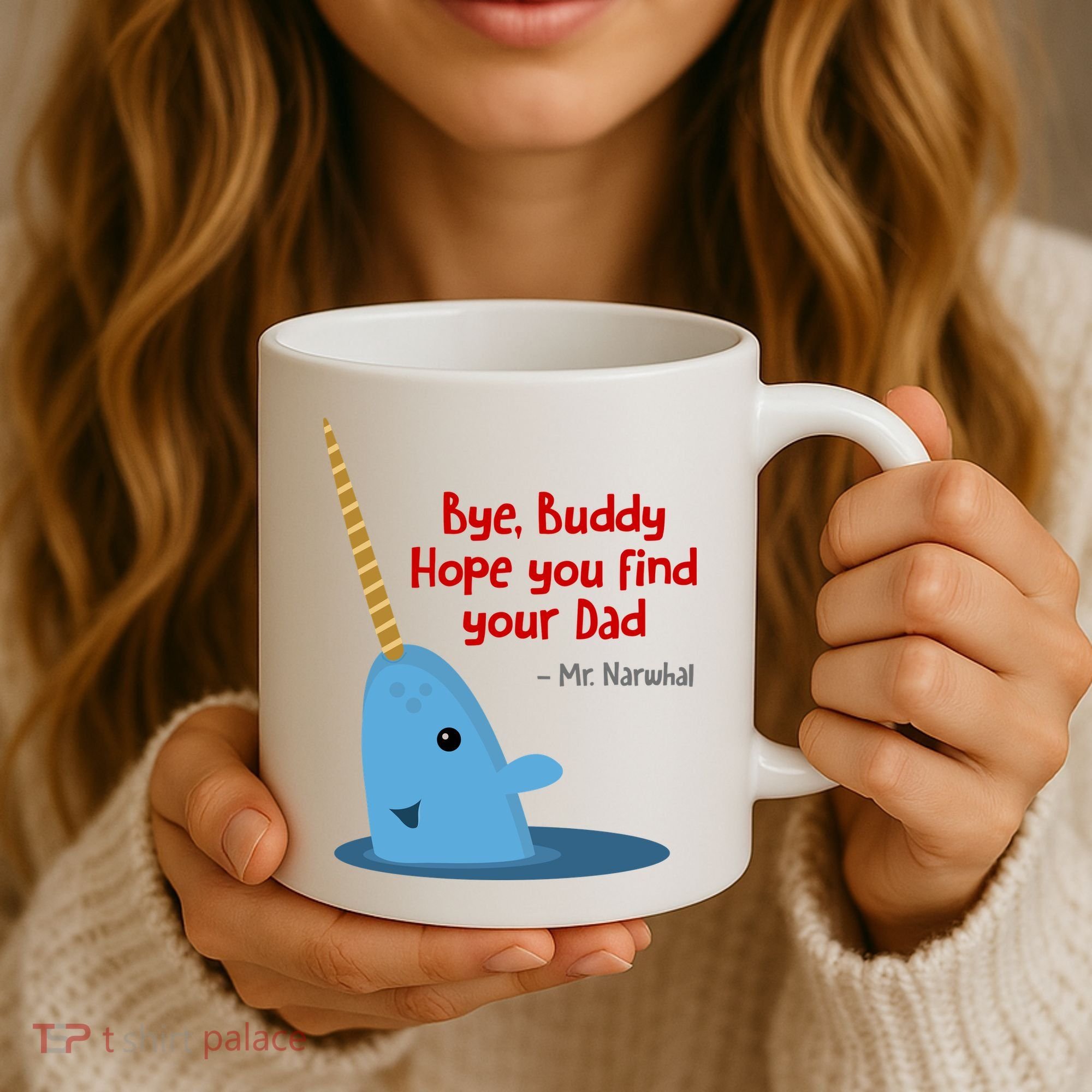 Bye Buddy Christmas  Hope You Find Your Dad Elf Narwhal Coffee Mug