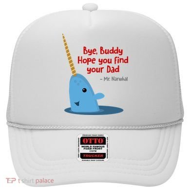 Bye Buddy Christmas  Hope You Find Your Dad Elf Narwhal Hat