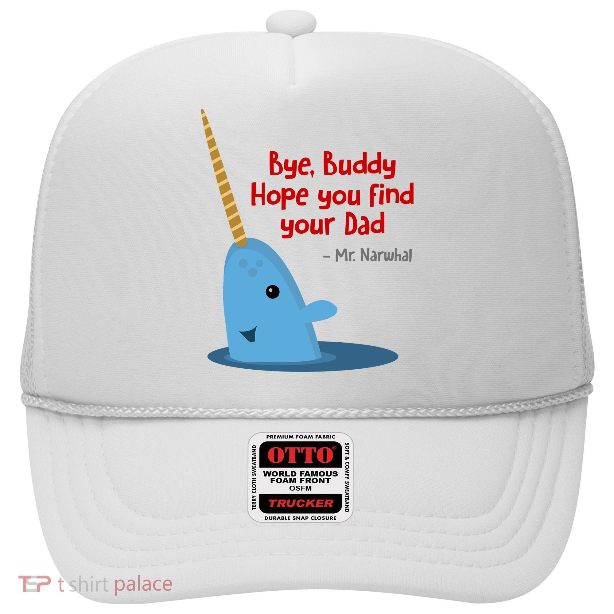 Bye Buddy Christmas  Hope You Find Your Dad Elf Narwhal Hat