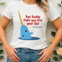 Bye Buddy Christmas  Hope You Find Your Dad Elf Narwhal Women's T-Shirt thumb 2
