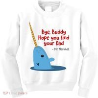 Bye Buddy Christmas  Hope You Find Your Dad Elf Narwhal Kids Sweatshirt thumb 0