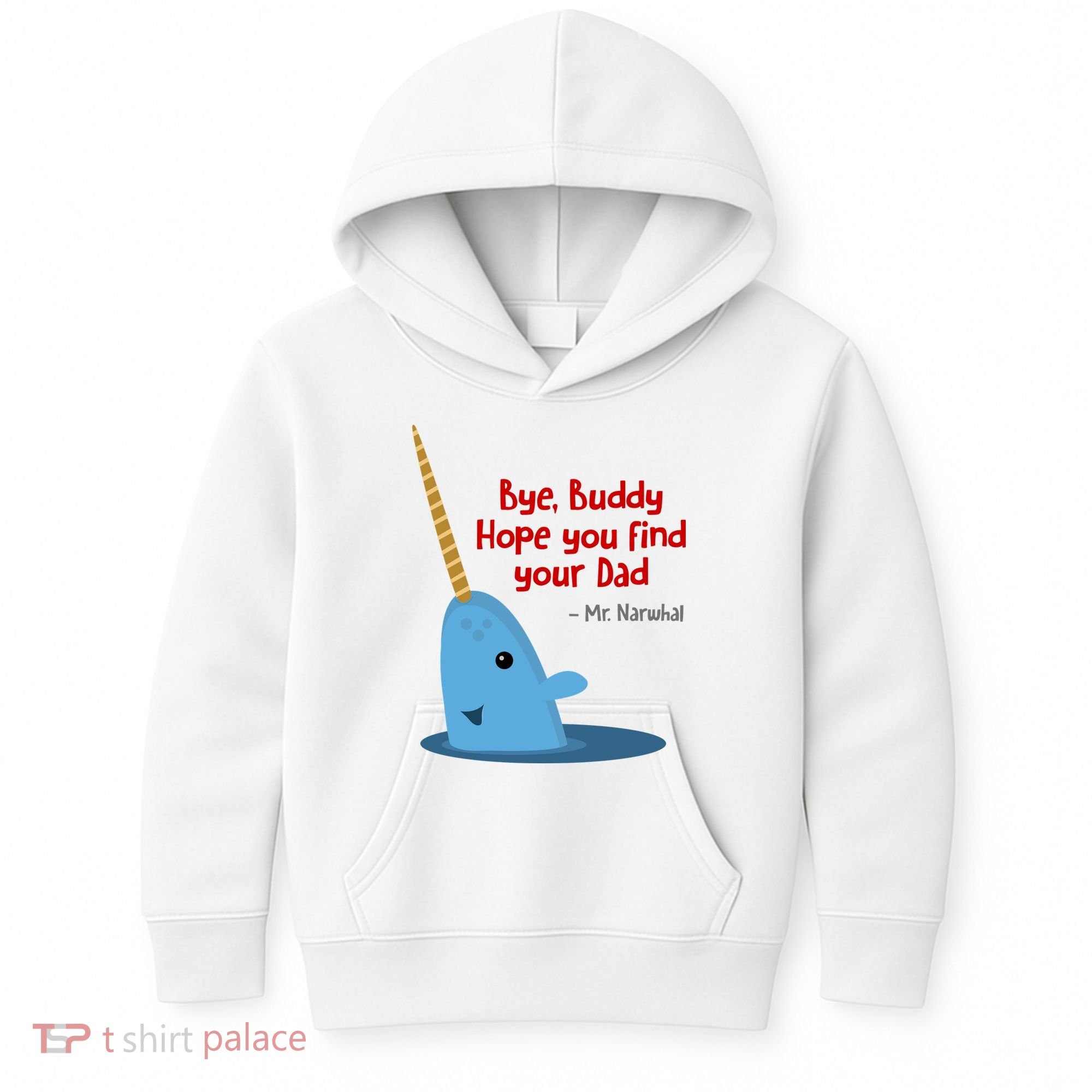 Bye Buddy Christmas  Hope You Find Your Dad Elf Narwhal Kids Hoodie