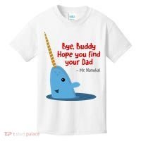 Bye Buddy Christmas  Hope You Find Your Dad Elf Narwhal Kids T-Shirt thumb 0