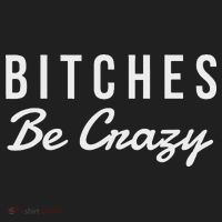 Bitches Be Crazy Novelty Gift Women's Sweatshirt thumb 2