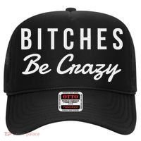Bitches Be Crazy Novelty Gift Hat thumb 0