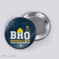 Brother Birthday Crew Construction Birthday Party Button thumb 0
