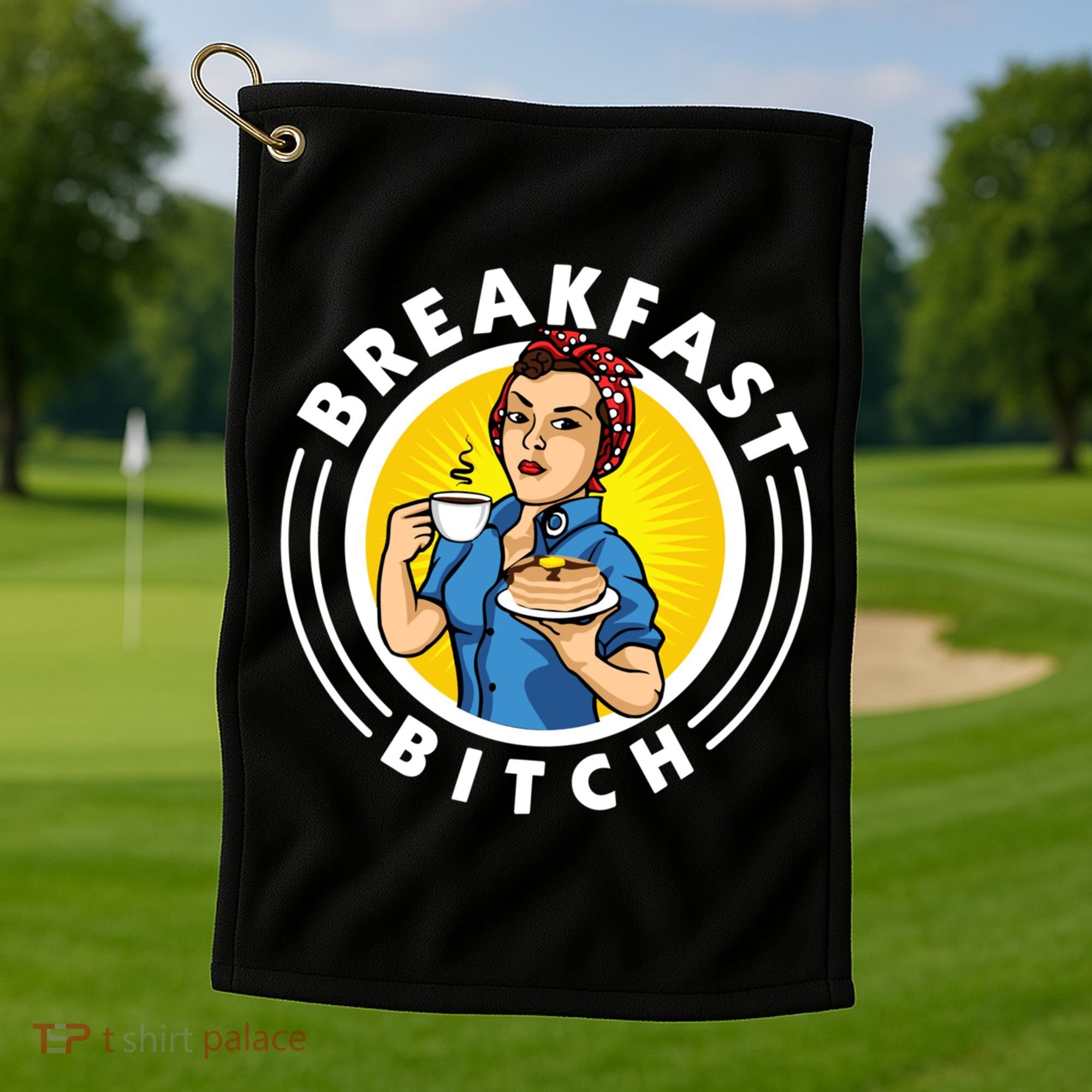 Breakfast Bitch Cool Gift Golf Towel