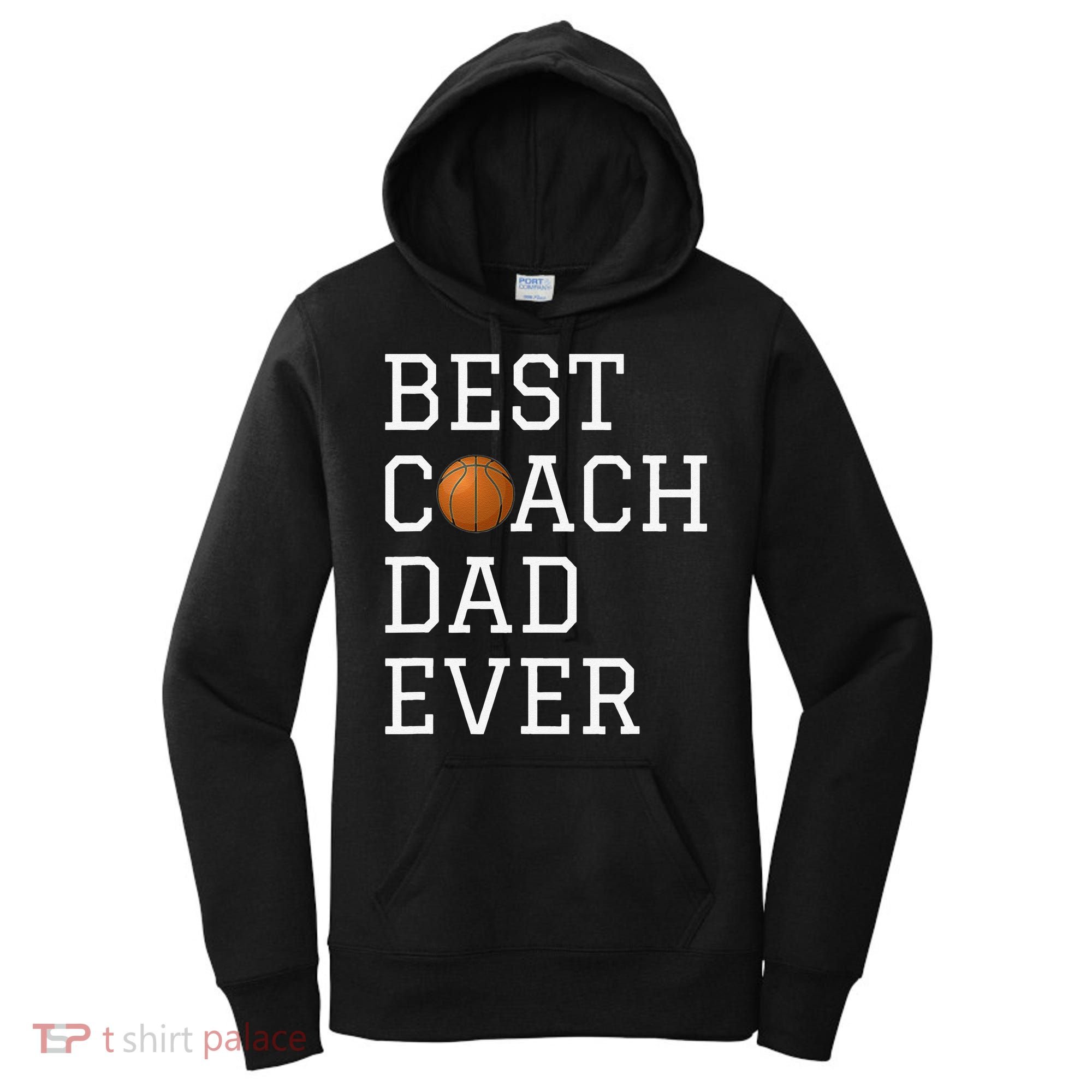 Best Basketball Coach Dad Ever Coaching Fathers Women's Hoodie